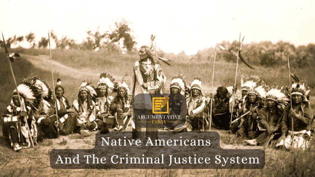 Native Americans And The Criminal Justice System