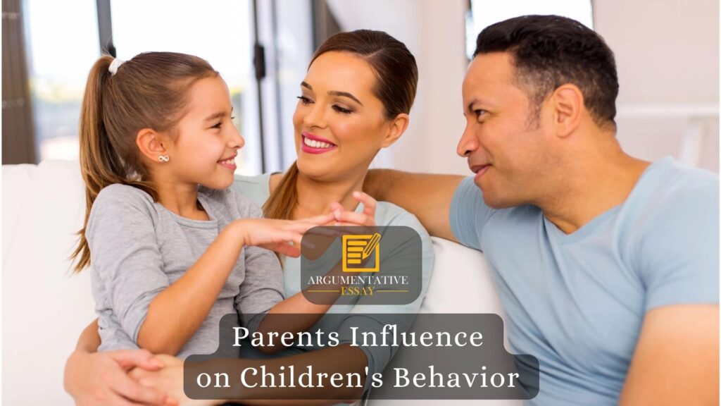 Parents Influence on Children's Behavior